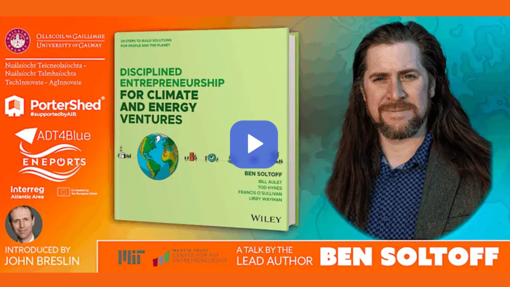 Read more about the article IN-PERSON: Disciplined Entrepreneurship for Climate & Energy Ventures with Ben Soltoff