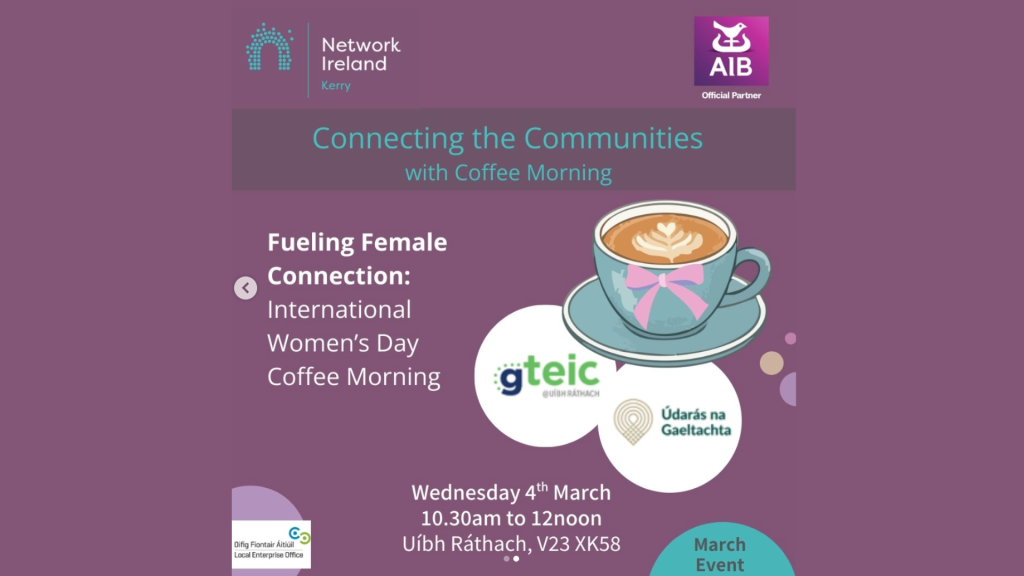 Read more about the article IN-PERSON: Kerry Branch – International Women’s Day Coffee Morning