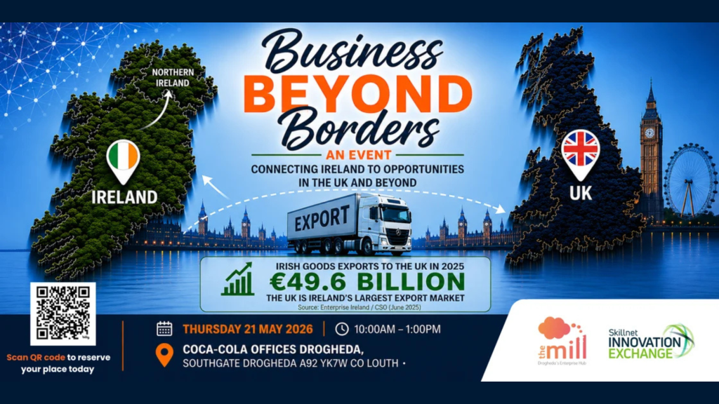 Read more about the article IN-PERSON: Business Beyond Borders UK – For Irish SME’s looking at the UK Market